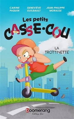 Les petits casse-cou Tome 4 : La trottinette
