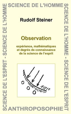 Observation : expérience, mathématiques et degrés de connaissance de la science de l'esprit