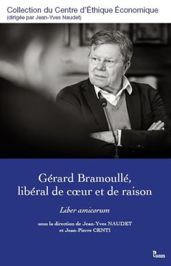 Gérard Bramoullé,  libéral de coeur et de raison : Liber amicorum