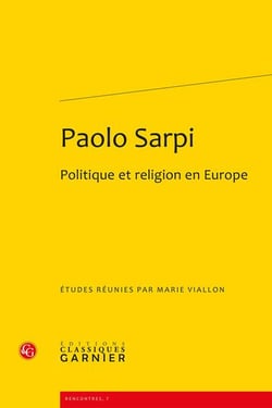 Paolo Sarpi : Politique et religion en Europe