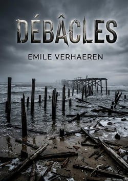 Débâcles : Les poèmes d'Émile Verhaeren dépeignent un univers symboliste sombre, où la souffrance et le deuil face à la modernité suscitent une introspection mélancolique et un profond désespoir.
