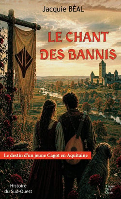 Le chant des bannis : Le destin d'un jeune cagot en Aquitaine