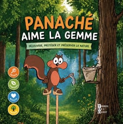 Panaché aime la gemme : Découvrir, protéger et préserver la nature