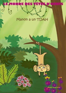 Le monde des têtes d'oeufs : Manon a un TDAH