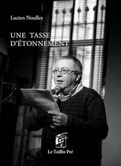 Une tasse d'étonnement : Anthologie