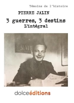 3 guerres, 3 destins : L'intégral