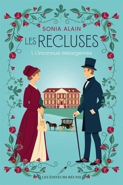 Les recluses Tome 1 : L'inconnue désargentée