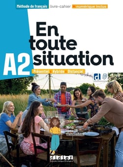 En toute situation : FLE - A2 - Livre-cahier + didierfle.app