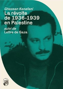 La revolte de 1936-1939 en palestine - suivi des lettre de gaza