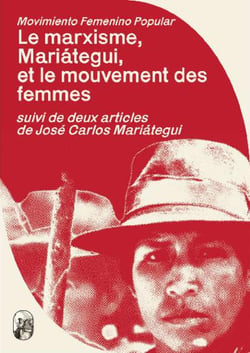 Le marxisme, mariategui, et le mouvement des femmes