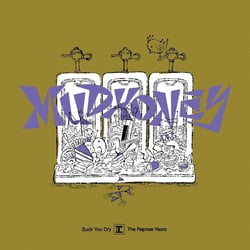 Suck You Dry : The Reprise Years