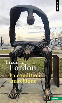 La condition anarchique - affects et institutions de la valeur