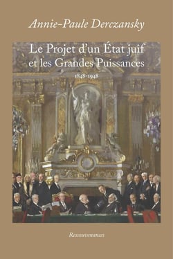 Le Projet d'un État juif et les Grandes Puissances : 1848-1948