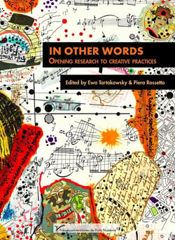 In Other Words : Opening Research to Creative Practices