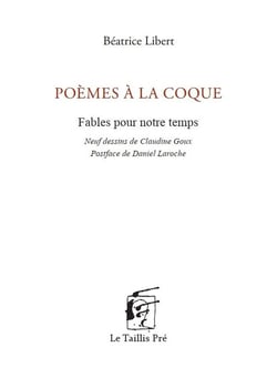 Poèmes à la coque : Fables pour notre temps