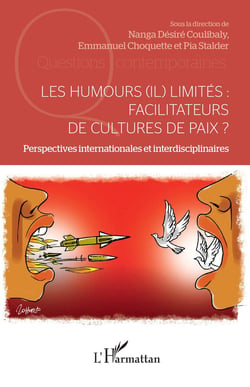 Les humours (il) limités : Facilitateurs de cultures de paix ? - Perspectives internationales et interdisciplinaires