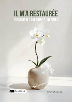 Il m'a restaurée : Témoignage d'une soeur à une autre