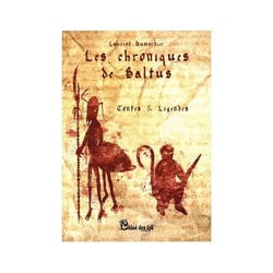 Les chroniques de Baltus Tome 4 : Contes et Légendes