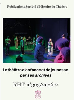 Revue d'histoire du théâtre : Le théâtre d'enfance et de jeunesse par ses archives