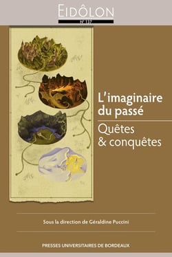 Eidôlon : L'imaginaire du passé : Quêtes et conquêtes