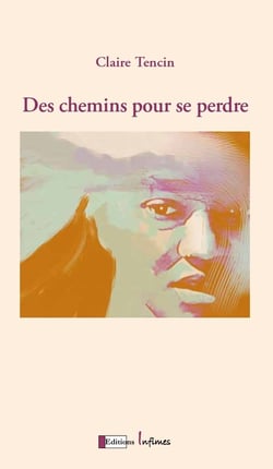 Des chemins pour se perdre