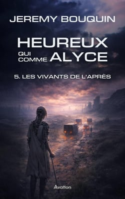 Heureux qui comme Alyce Tome 5 : Les Vivants de l'Après