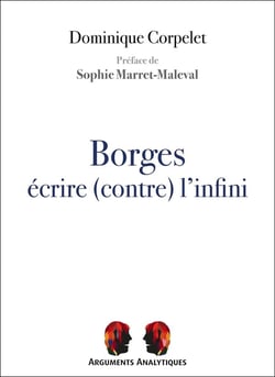 Borges, écrire (contre) l'infini