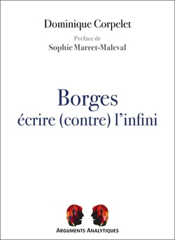 Borges, écrire (contre) l'infini