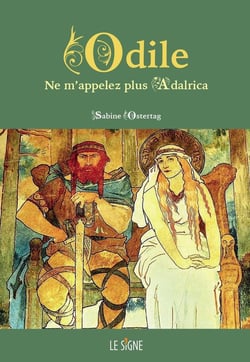 Odile : Ne m'appelez plus Adalrica