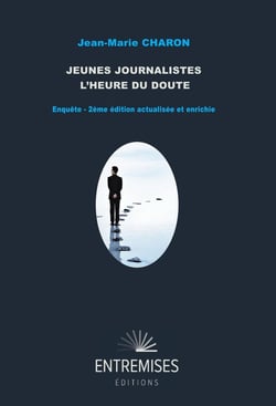 Jeunes journalistes, l'heure du doute : Enquête - 2ème édition actualisée et enrichie