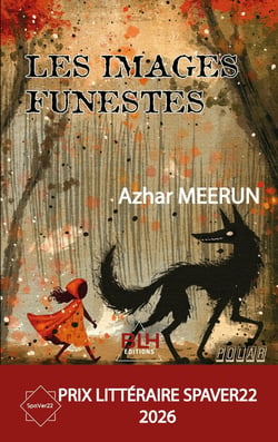 Les images funestes : PRIX LITTERAIRE SPAVER 2026