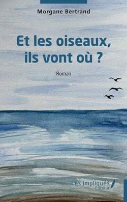 Et les oiseaux, ils vont où ?