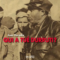 Qui a tué Durruti ?