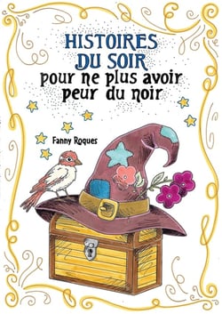 Histoires du soir : pour ne plus avoir peur du noir