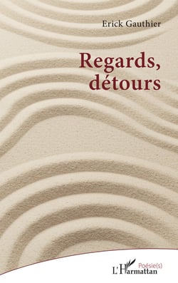 Regards, détours : Erick Gauthier- Littérature classique | Cultura