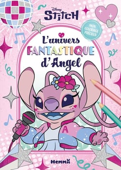 Disney Stitch - Mon coloriage précieux - L'univers fantastique d'Angel