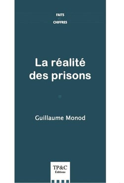 La réalité des prisons