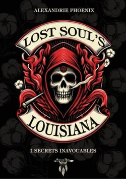 Lost soul's MC - Tome 1 : Secrets inavouables : Tome 1 : Secrets inavouables