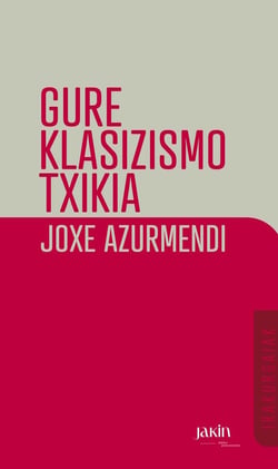 Gure klasizismo txikia