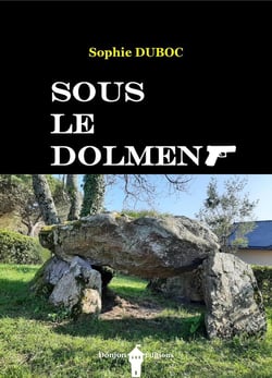 SOUS LE DOLMEN