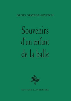 Souvenirs d'un enfant de la balle
