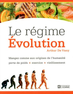 Le régime évolution - mangez comme aux origines de l'humanité