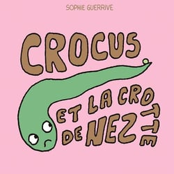 Crocus et la crotte de nez