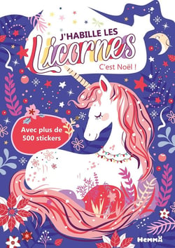 J'habille les Licornes - C'est Noël ! - Avec plus de 500 stickers