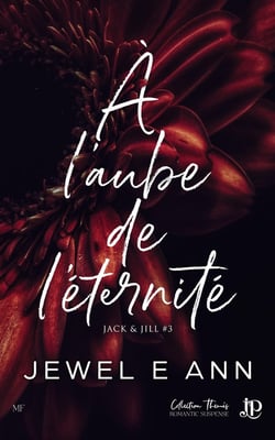 Jack & Jill Tome 3 : À l'aube de l'éternité