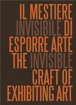 The invisible craft of exhibiting art