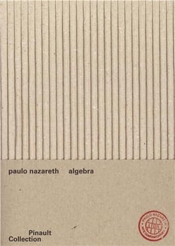 Paulo Nazareth : Algebra