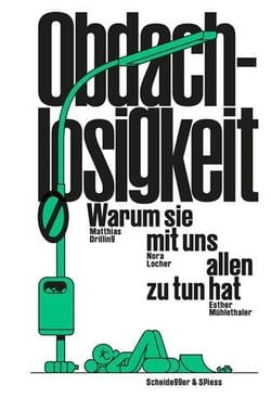 Obdachlosigkeit : Warum sie mit uns allen zu tun hat