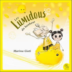 Les lumidous du bonheur