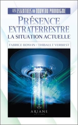 Presence extraterrestre - la situation actuelle